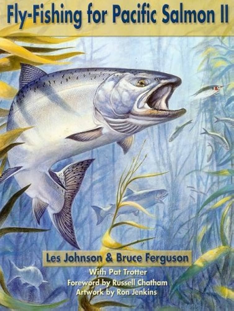 Fly-Fishing for Pacific Salmon II
